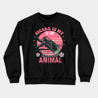 Cicada my spirit animal Crewneck Sweatshirt